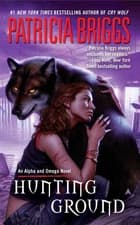 Hunting Ground (Alpha & Omega, Book 2) - mass market paperback Briggs, Patri...