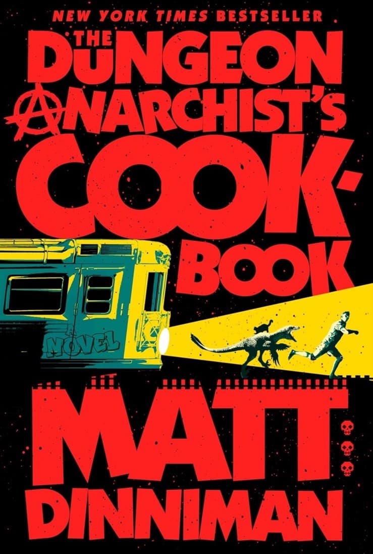 The Dungeon Anarchist's Cookbook -- Matt Dinniman - Hardcover