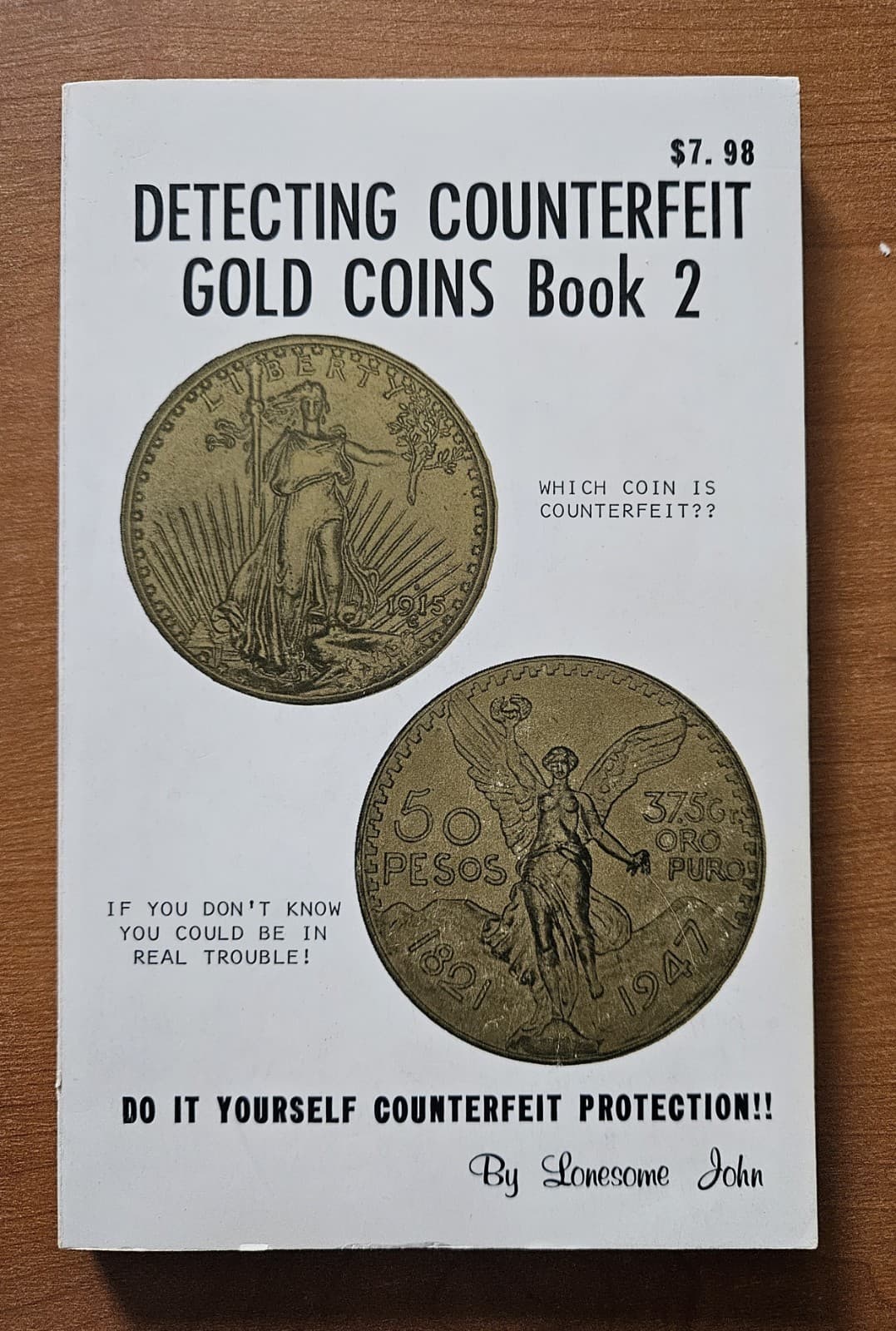 Detecting Counterfeit Gold Coins Book 2 by Lonesome John (1978 trade paperback)