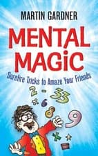 Mental Magic: Surefire Tricks to Amaze Your Friends (Dover Kids Activity Boo...