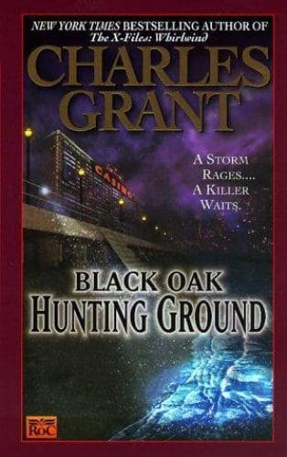 Black Oak: Hunting Ground by Charles L. Grant