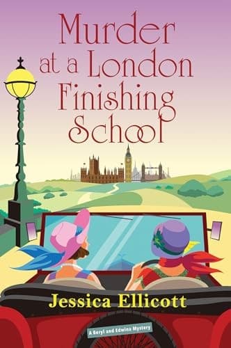 Murder at a London Finishing School (A Beryl and Edwina Mystery) - hardcover...