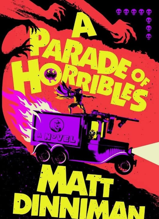 Matt Dinniman SIGNED BOOK A Parade of Horribles 1ST EDITION Hardcover ~ PRESALE!