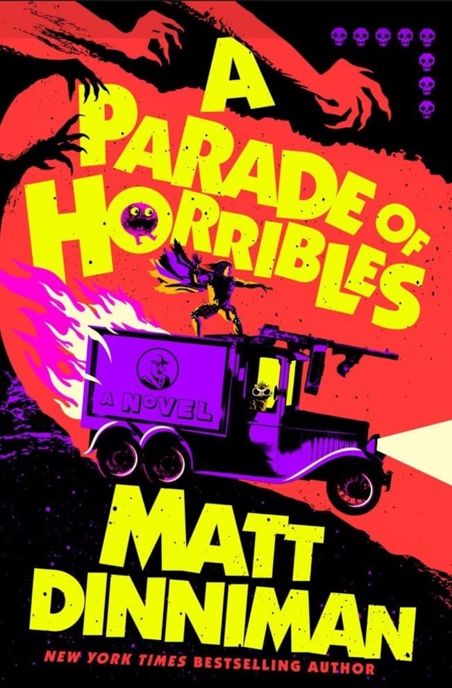 Presale! Matt Dinniman SIGNED BOOK A Parade of Horribles 1ST EDITION Hardcover