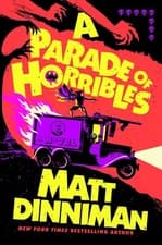 Matt Dinniman SIGNED BOOK A Parade of Horribles 1ST EDITION Hardcover Presale
