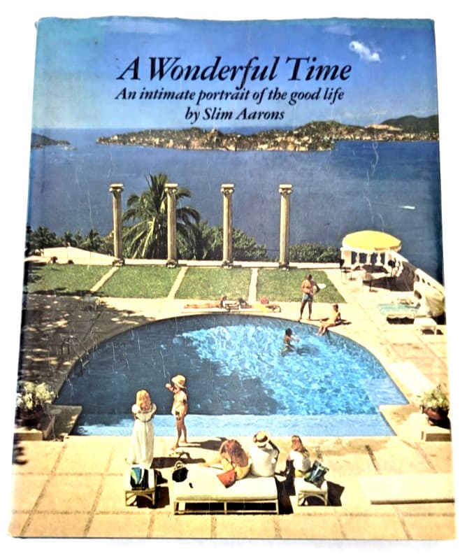 A WONDERFUL TIME True 1st Ed SLIM AARONS Lifestyles Hard Cover Original DJ 1974