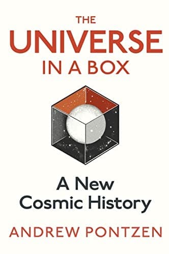 The Universe in a Box: A New Cosmic History by Andrew Pontzen NEW BOOK