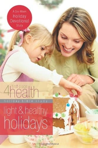 Light and Healthy Holidays: Holiday Bible Study (First Place 4 Health)