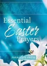 Essential Easter Prayers by Editors at Paraclete Press (English) Paperback Book