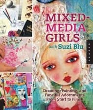 Mixed-Media Girls with Suzi Blu: Drawing, Painting, and Fanciful Ado - VERY GOOD