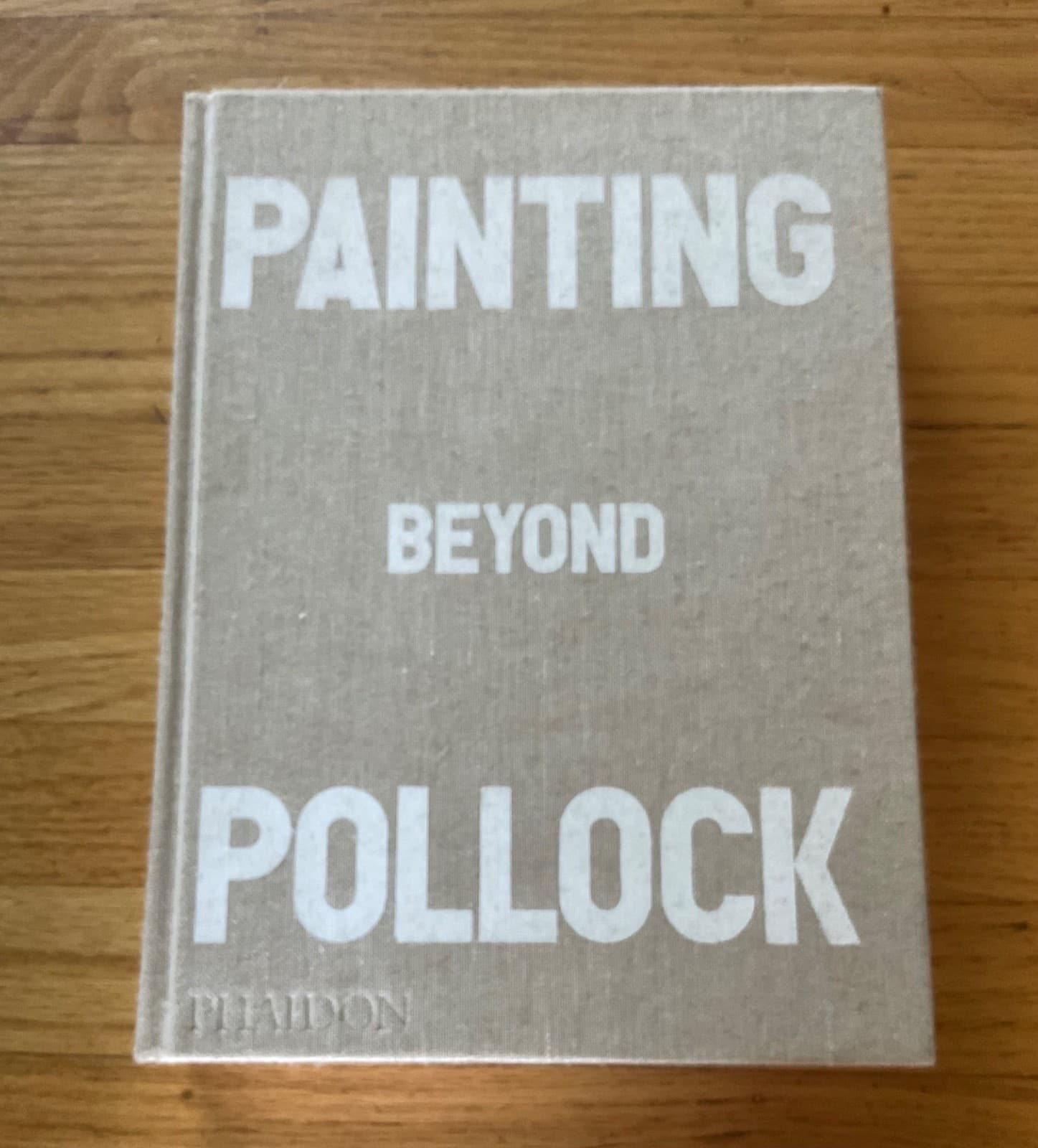 Painting Beyond Pollock by Morgan Falconer - Phaidon (2015, Hardcover)