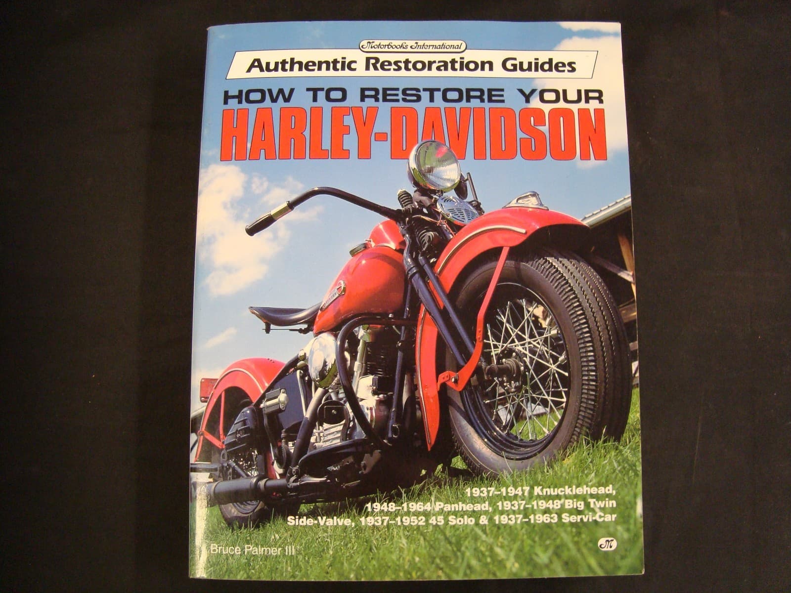 How To Restore Your Harley-Davidson by Bruce Palmer III Original Edition MINT