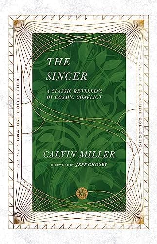 The Singer – A Classic Retelling of Cosmic Conflict by Calvin Miller NEW BOOK