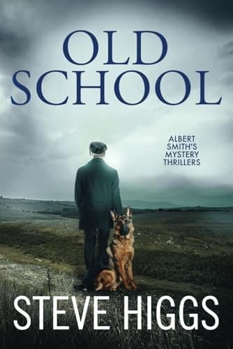 Old School: Albert Smith's Mystery Thrillers Book 2 by Higgs, Steve Book The