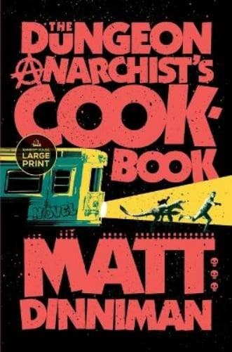 Matt Dinniman The Dungeon Anarchist's Cookbook (Paperback) Dungeon Crawler Carl