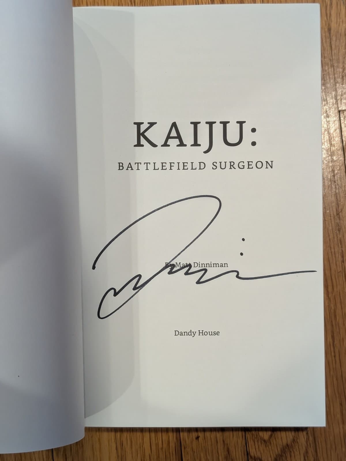 SIGNED Kaiju: Battlefield Surgeon by Matt Dinniman (Like New / Unblemished)