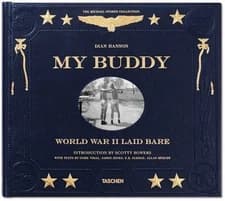My Buddy. World War II Laid Bare (English and French and German Edition) by 