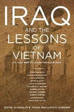 IRAQ AND THE LESSONS OF VIETNAM: OR, HOW NOT TO LEARN FROM By Lloyd NEW