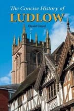 The Concise History of Ludlow by David Lloyd Paperback Book