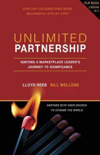 UNLIMITED PARTNERSHIP: IGNITING A MARKETPLACE LEADER'S By Lloyd Reeb & Bill