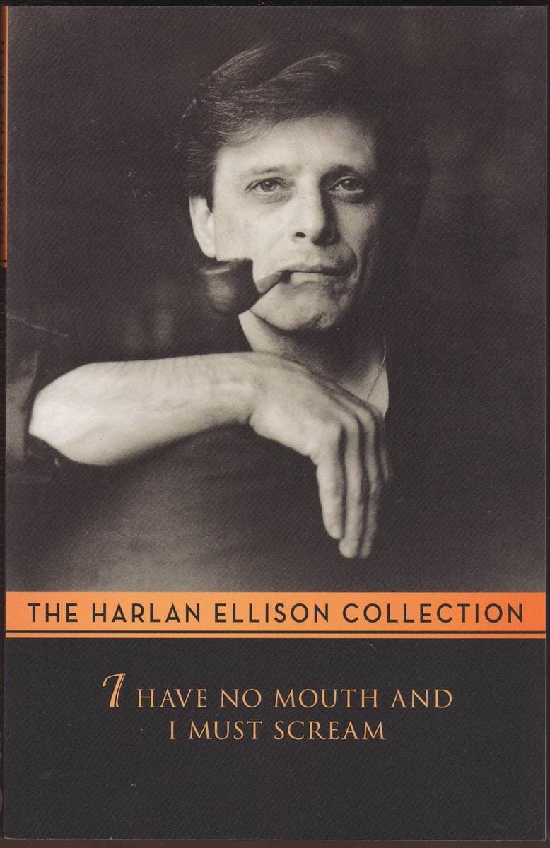 I HAVE NO MOUTH & I MUST SCREAM