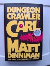 Dungeon Crawler Carl SIGNED Matt Dinniman Hardcover 1st Edition HCDJ 13th Print