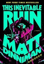 Matt Dinniman This Inevitable Ruin (Hardback)