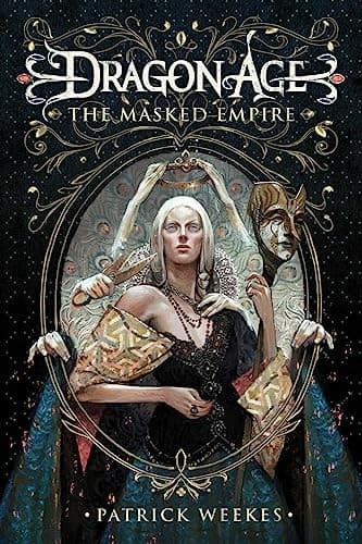 Dragon Age: The Masked Empire by Patrick Weekes NEW BOOK
